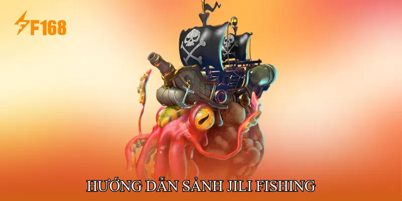 Hướng Dẫn Sảnh JILI Fishing Hướng Dẫn Sảnh JILI Fishing